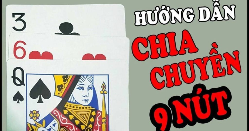 Hướng dẫn cách chia bài cào 9 nút cơ bản dành cho người mới